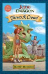 Three's a Crowd: Jane and the Dragon - Martin Baynton