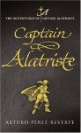 Captain Alatriste - Arturo Pérez-Reverte