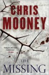 The Missing: A Thriller - Chris Mooney