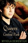 Queers of Central Park - Mykola Dementiuk