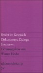 Brecht im Gespräch - Diskussionen, Dialoge, Interviews - Werner Hecht