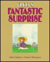 Freya's Fantastic Surprise - Elizabeth Hathorn, Sharon Thompson