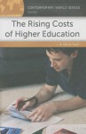 The Rising Costs of Higher Education: A Reference Handbook - John R. Thelin