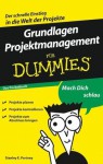 Grundlagen Projektmanagement für Dummies (German Edition) - Stanley E. Portny, Britta Kremke