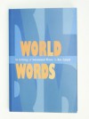 World Words: an anthology of international writers in New Zealand. - Kevin Cudby, Tatjana Schaefer, Catherine Boyle