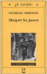 Maigret ha paura - Georges Simenon, Rossella Daverio