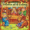 Willenbron and the Gralumpy, a Green Holler Tale - Cynthia Schumacher, David White