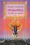 Magira 01 / Die Welt des Spielers - Hugh Walker