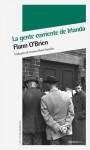 La gente corriente de Irlanda (lo mejor de Myles na gCopaleen) - Flann O'Brien, Antonio Rivero Taravillo