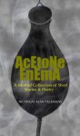 Acetone Enema: A Morbid Collection of Short Stories & Poetry - Nicholas Alan Tillemans