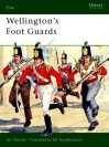 Wellington's Foot Guards - Ian Fletcher, Bill Younghusband