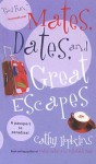 Mates, Dates, and Great Escapes - Cathy Hopkins