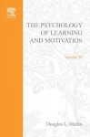 The Psychology of Learning and Motivation, Volume 30 - Douglas L. Medin