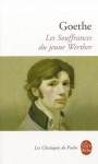 Les Souffrances du jeune Werther - Johann Wolfgang von Goethe