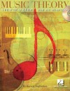 Music Theory: A Practical Guide for All Musicians - Barrett Tagliarino