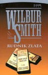 Rudnik zlata - Wilbur Smith, Srđa Orbanić