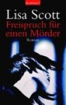 Freispruch für einen Mörder - Lisa Scottoline, Dagmar Roth