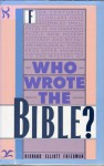 Who Wrote the Bible? - Richard Elliott Friedman