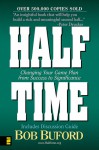 Halftime: Changing Your Game Plan from Success to Significance - Bob Buford