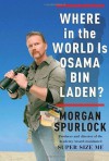 Where in the World Is Osama bin Laden? - Morgan Spurlock