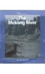 The Mekong River (Watts Library) - Kim Dramer