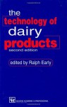 Technology of Dairy Products - Ralph Early