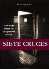 Siete Cruces - Roberto García Cela