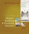 The Economics of Money, Banking, and Financial Markets, Business School Edition (2nd Edition) - Frederic S. Mishkin