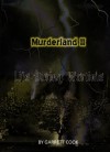 Murderland II: Life During Wartime - Garrett Cook