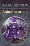 Robohistorie I - Isaac Asimov