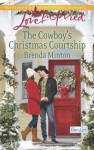 The Cowboy's Christmas Courtship (Cooper Creek) - Brenda Minton