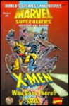 X-Men: Who Goes There? (Marvel Super Heroes/SAGA: The Invasion of Earth Series) (The Invasion of Earth Series) - TSR Inc.