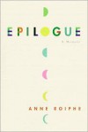 Epilogue: A Memoir - Anne Roiphe