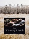 The Knitting Circle - Ann Hood