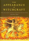 The Appearance Of Witchcraft: Print And Visual Culture In Sixteenth Century Europe - Charles Zika