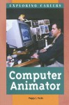 Computer Animator (Exploring Careers) - Peggy J. Parks