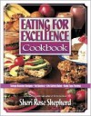 Eating for Excellence Cookbook - Sheri Rose Shepherd