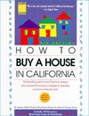 How to Buy a House in California - Ralph E. Warner