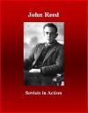 Soviets in Action - John Reed, Brad Berner