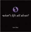 What's Life All About? - Scott Petty