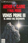 Venus Prime III: El juego del escondite - Arthur C. Clarke, Carme Camps, Paul Preuss