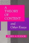 A Theory of Content and Other Essays - Jerry A. Fodor