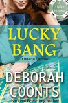 Lucky Bang - Deborah Coonts