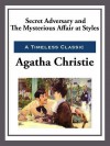 Secret Adversary & the Mysterious Affair at Styles - Agatha Christie