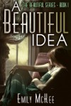 A Beautiful Idea - Emily McKee