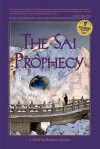 The Sai Prophecy - Barbara Gardner, Barbara Gardnerk