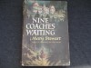 Nine Coaches Waiting - Mary Stewart