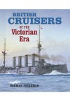 British Cruisers: From Treaties to the Present. Norman Friedman - Norman Friedman