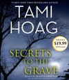 Secrets to the Grave - Tami Hoag, Kirsten Potter