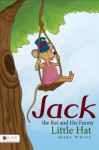 Jack the Rat and His Funny Little Hat - Mary White